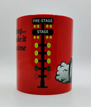 Load image into Gallery viewer, Drag Racing Funny Hot Rods 11oz White Ceramic Coffee Mug
