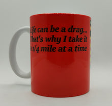 Load image into Gallery viewer, Drag Racing Funny Hot Rods 11oz White Ceramic Coffee Mug
